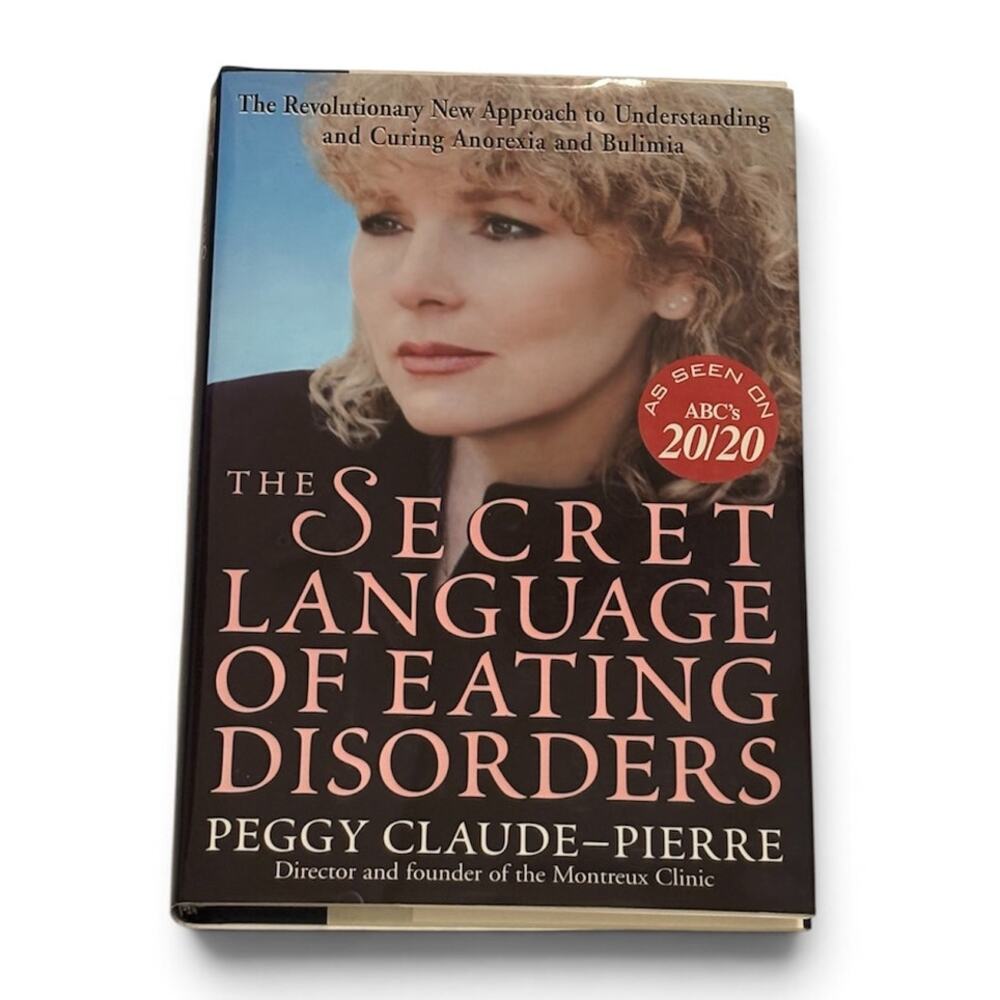 The Secret Language of Eating Disorders by Peggy Claude-Pierre (Hardcover, 1997)